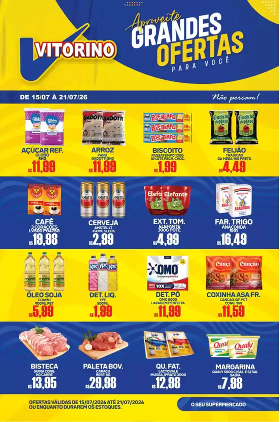 Catálogo Supermercado Vitorino | Encarte Supermercado Vitorino | 2026-07-15T00:00:00.000Z - 2026-07-21T00:00:00.000Z