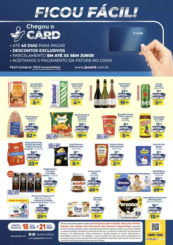 Catálogo Supermercados Jaù Serve | Exclusive JS Card | 2026-07-16T00:00:00.000Z - 2026-07-21T00:00:00.000Z