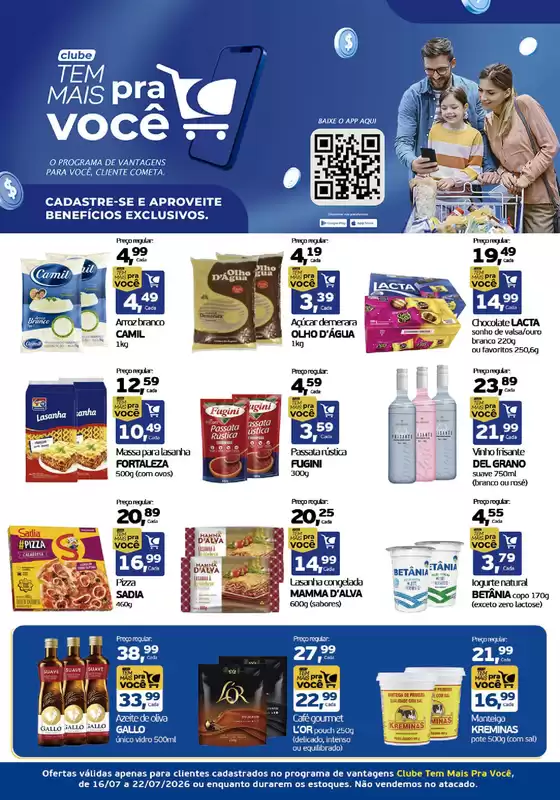 Catálogo Cometa Supermercados | The club has more for you. | 2026-07-17T00:00:00.000Z - 2026-07-22T00:00:00.000Z