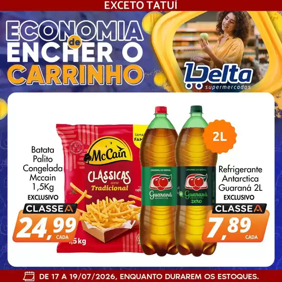 Catálogo Delta Supermercados | Ótima oferta para caçadores de pechinchas | 2026-07-17T00:00:00.000Z - 2026-07-19T00:00:00.000Z