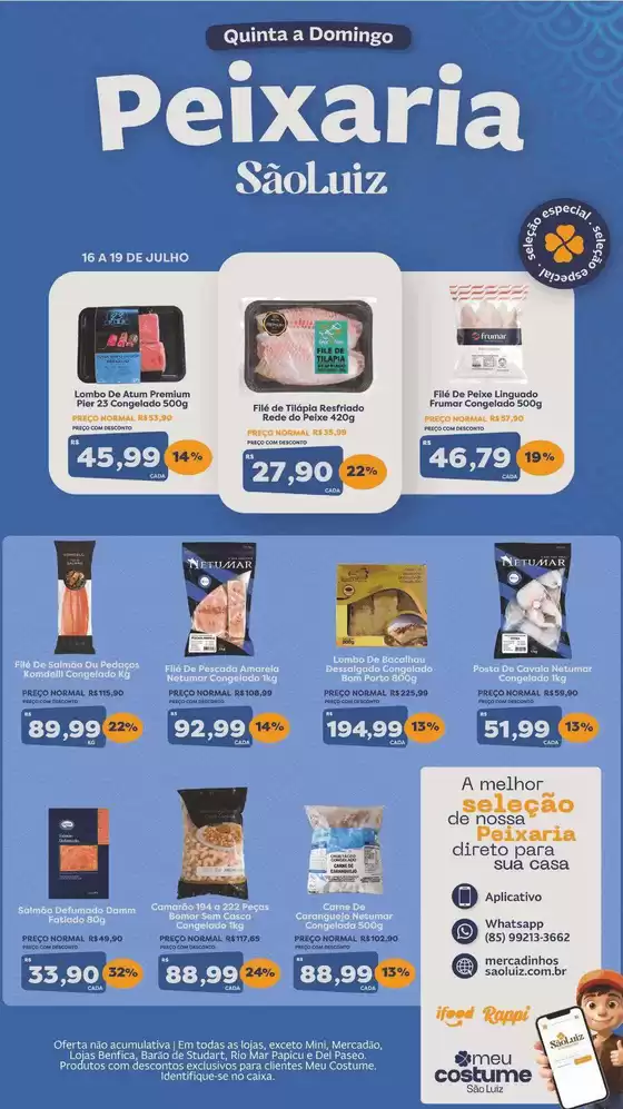 Catálogo Mercadinhos São Luiz | Peixaria | 2026-07-16T00:00:00.000Z - 2026-07-19T00:00:00.000Z