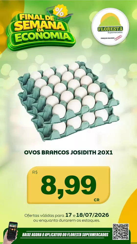 Catálogo Floresta Supermercados | Encarte Floresta Supermercados | 2026-07-17T00:00:00.000Z - 2026-07-18T00:00:00.000Z
