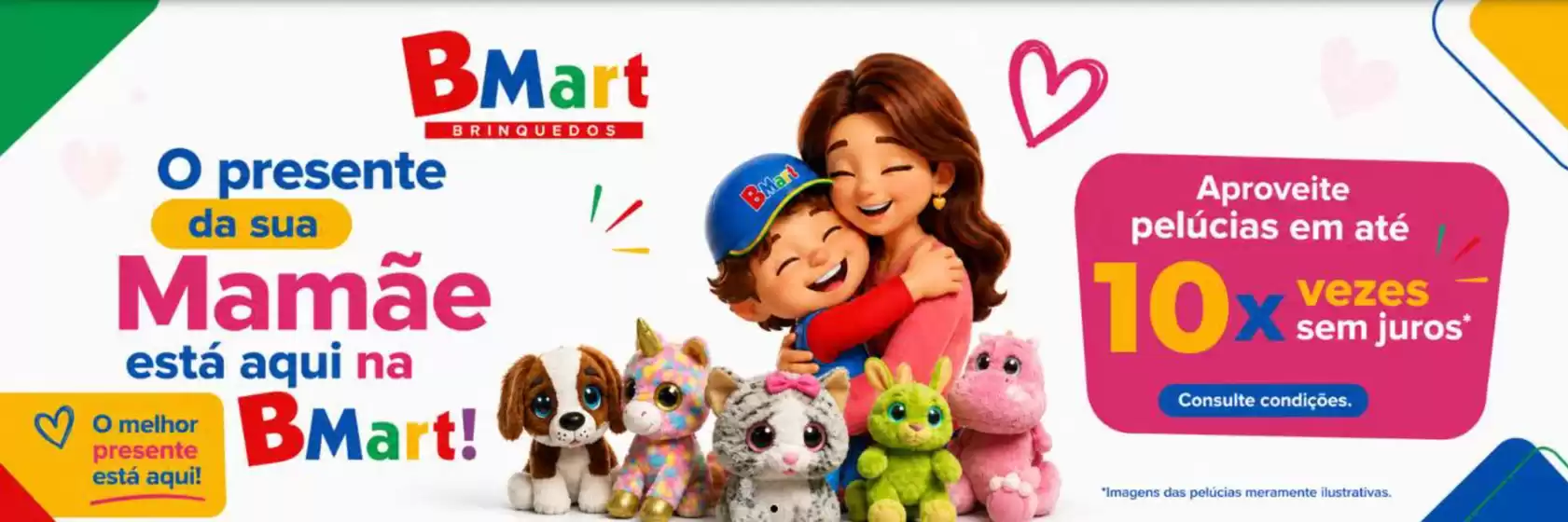 Catálogo BMart | O melhor presente esta aqui ! | 2026-07-20T00:00:00.000Z - 2026-08-20T00:00:00.000Z
