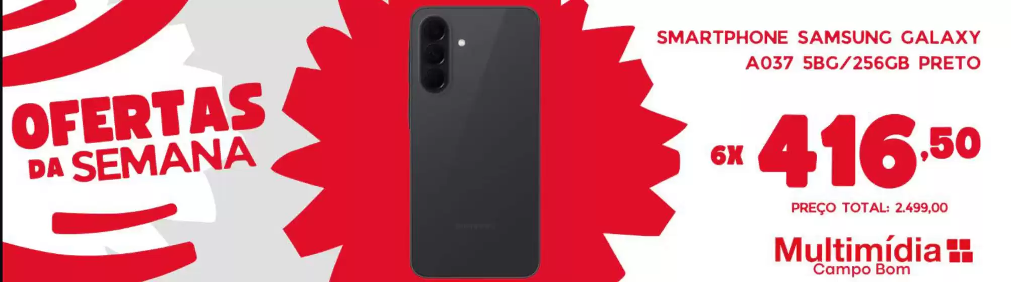Catálogo Multimídia | Ofertas da semana ! | 2026-07-20T00:00:00.000Z - 2026-08-15T00:00:00.000Z