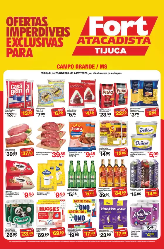 Catálogo Fort Atacadista | MS Fort Semanal 4ª Ed. 20 a 24 JUL 26 TIJUCA | 2026-07-20T00:00:00.000Z - 2026-07-24T00:00:00.000Z