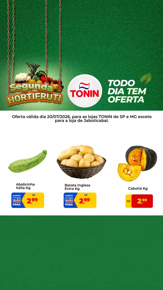 Catálogo Tonin Superatacado | Demais exceto jaboticabal | 2026-07-20T00:00:00.000Z - 2026-07-20T00:00:00.000Z