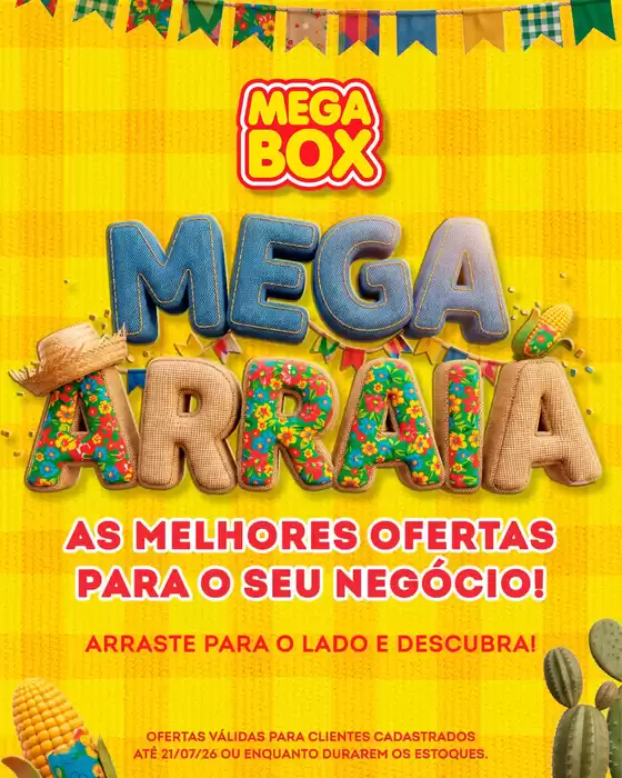 Catálogo Mega Box | Mega Arraia | 2026-07-21T00:00:00.000Z - 2026-07-21T00:00:00.000Z