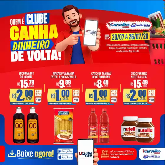 Catálogo Carvalho Supermercado | Melhores ofertas para todos os clientes | 2026-07-20T00:00:00.000Z - 2026-07-26T00:00:00.000Z