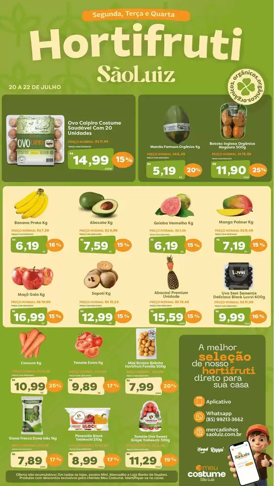 Catálogo Mercadinhos São Luiz | Hortifrúti | 2026-07-21T00:00:00.000Z - 2026-07-22T00:00:00.000Z