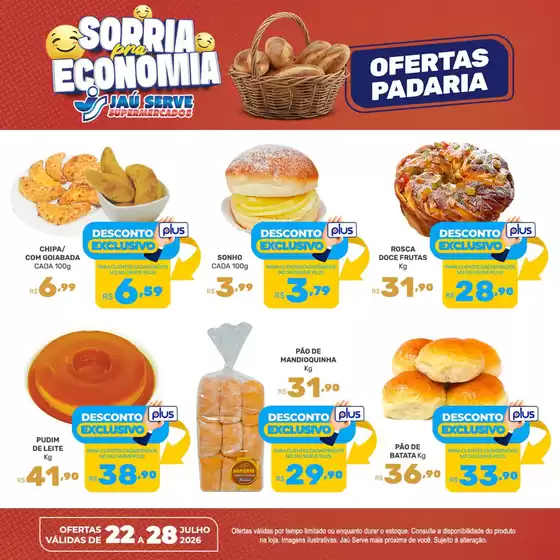 Catálogo Supermercados Jaù Serve | Bakery | 2026-07-22T00:00:00.000Z - 2026-07-28T00:00:00.000Z