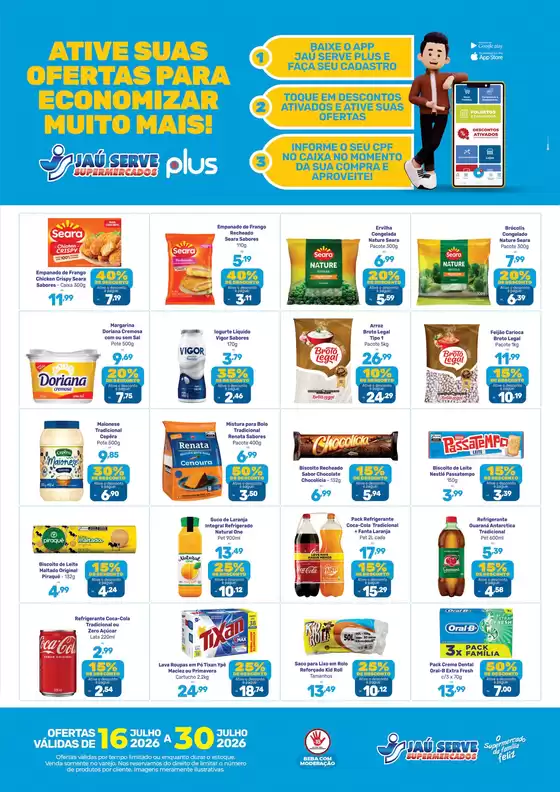 Catálogo Supermercados Jaù Serve | Offers Activated | 2026-07-22T00:00:00.000Z - 2026-07-30T00:00:00.000Z