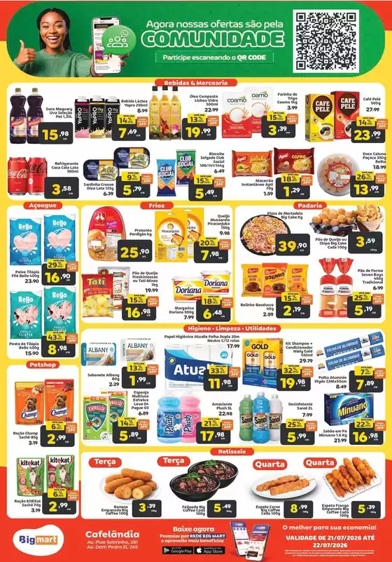 Catálogo Bigmart | Melhores ofertas para todos os caçadores de pechinchas | 2026-07-21T00:00:00.000Z - 2026-07-22T00:00:00.000Z