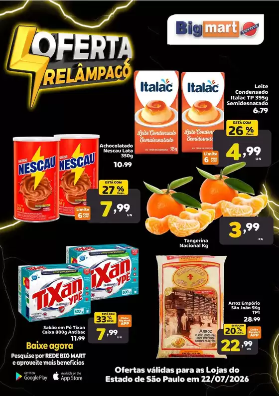 Catálogo Bigmart | Economize agora com nossas ofertas | 2026-07-22T00:00:00.000Z - 2026-07-22T00:00:00.000Z