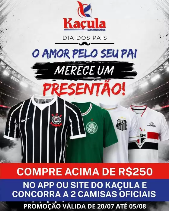 Catálogo Kaçula Supermercados | Encarte Kaçula Supermercados | 2026-07-20T00:00:00.000Z - 2026-08-05T00:00:00.000Z