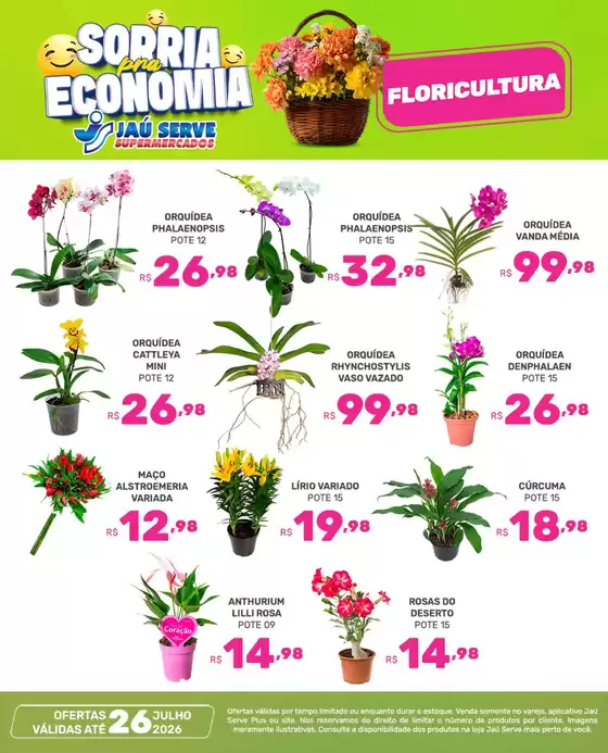 Catálogo Supermercados Jaù Serve | Florist | 2026-07-23T00:00:00.000Z - 2026-07-26T00:00:00.000Z