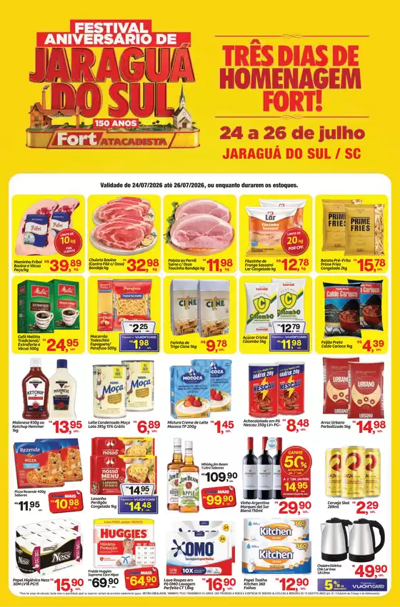 Catálogo Fort Atacadista | SC Fort Fim de Semana 24 a 26 JUL 26 Jaragua | 2026-07-24T00:00:00.000Z - 2026-07-26T00:00:00.000Z