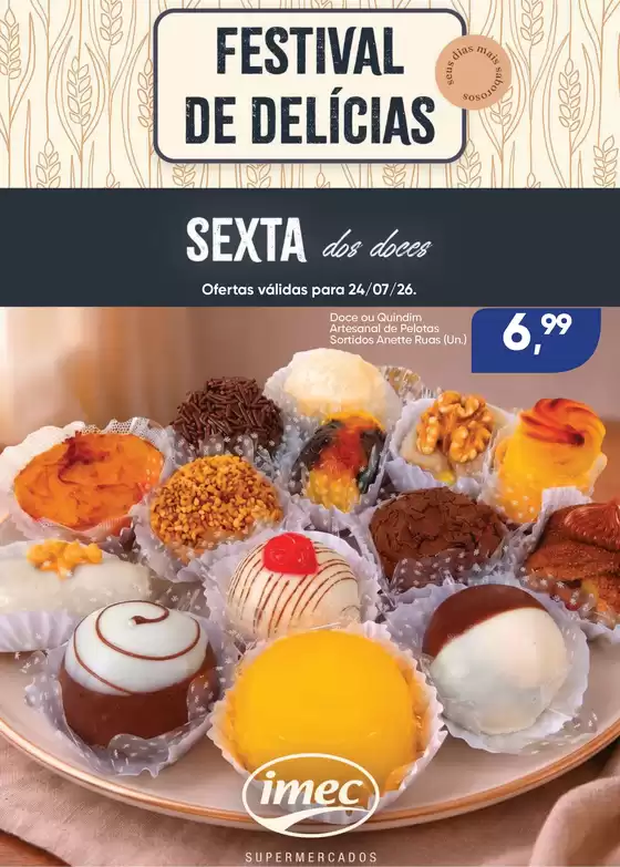 Catálogo Imec Supermercados | BAIXA 16386 IMEC Sexta dos Doces 240726 | 2026-07-24T00:00:00.000Z - 2026-07-24T00:00:00.000Z