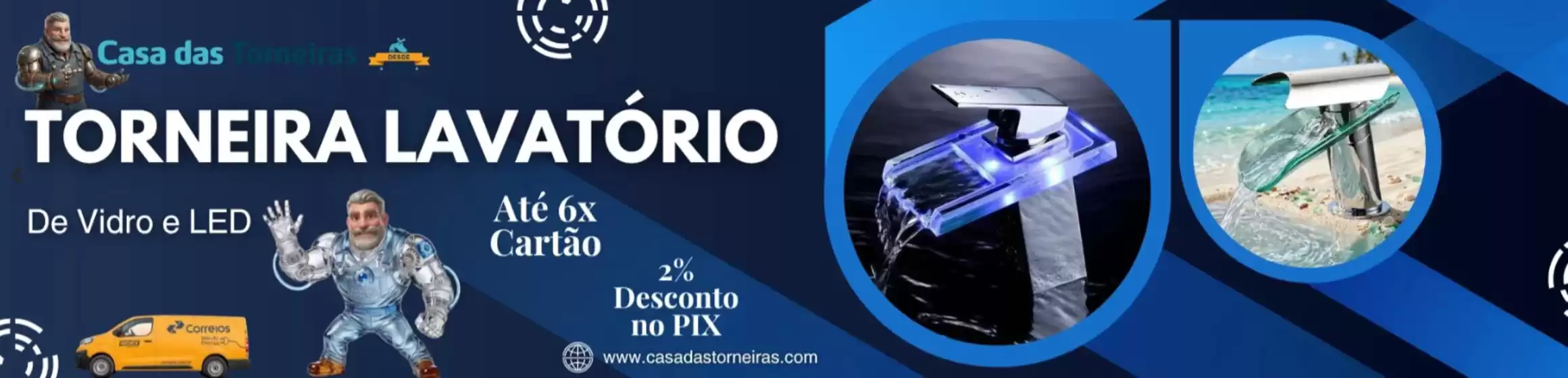 Catálogo Casa das Torneiras | Ofertas Casa das Torneiras | 2026-07-28T00:00:00.000Z - 2026-08-28T00:00:00.000Z