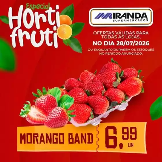 Catálogo Miranda Supermercados | Especial Hotifruti | 2026-07-28T00:00:00.000Z - 2026-07-28T00:00:00.000Z