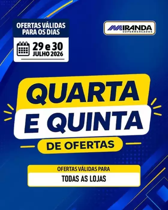 Catálogo Miranda Supermercados | QUARTA E QUINTA | 2026-07-29T00:00:00.000Z - 2026-07-30T00:00:00.000Z