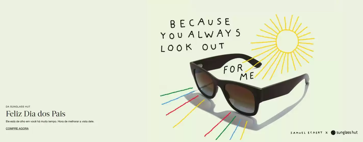 Catálogo Sunglass Hut | Feliz Dia dos Pais ! | 2026-07-29T00:00:00.000Z - 2026-08-14T00:00:00.000Z