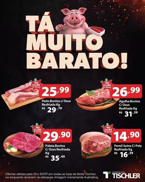 Catálogo Supermercados Tischler | Ofertas exclusivas e pechinchas | 2026-07-29T00:00:00.000Z - 2026-07-30T00:00:00.000Z
