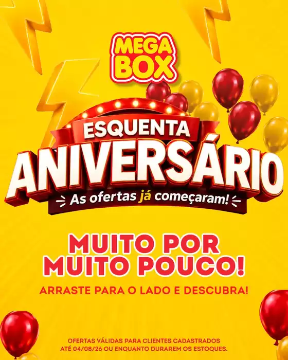 Catálogo Mega Box | Esquenta Aniversário Megabox | 2026-07-30T00:00:00.000Z - 2026-08-04T00:00:00.000Z