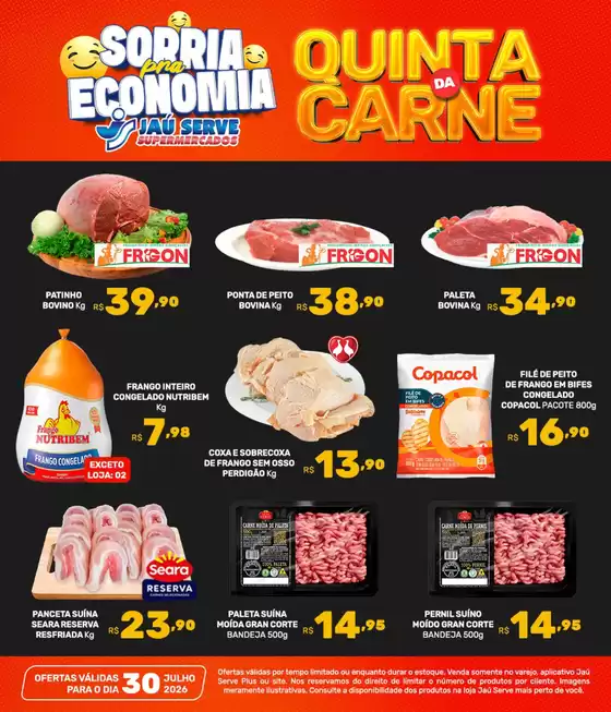 Catálogo Supermercados Jaù Serve em Eusébio | Fazenda de Carne | 2026-07-30T00:00:00.000Z - 2026-07-30T00:00:00.000Z
