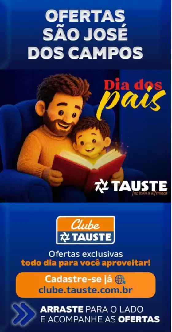 Catálogo Supermercados Tauste | Ofertas Tauste São José dos Campos | 2026-07-31T00:00:00.000Z - 2026-08-03T00:00:00.000Z