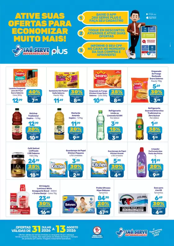 Catálogo Supermercados Jaù Serve | Ofertas Ativadas | 2026-08-03T00:00:00.000Z - 2026-08-13T00:00:00.000Z