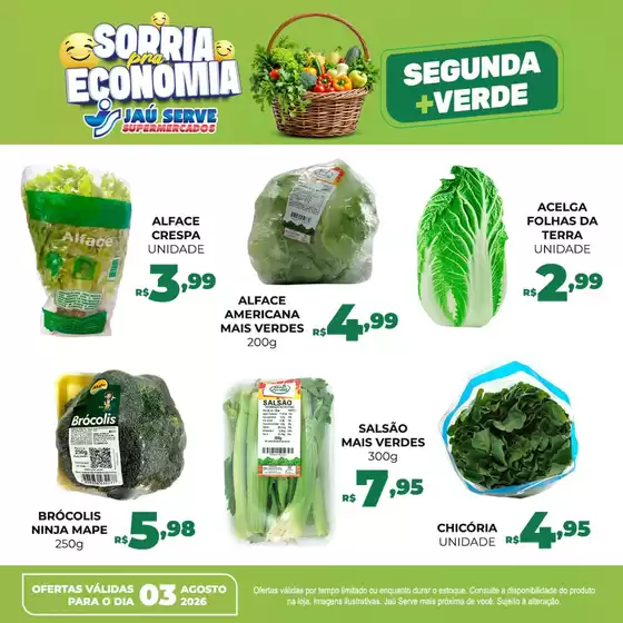 Catálogo Supermercados Jaù Serve | Segunda-feira Mais Verde | 2026-08-03T00:00:00.000Z - 2026-08-03T00:00:00.000Z