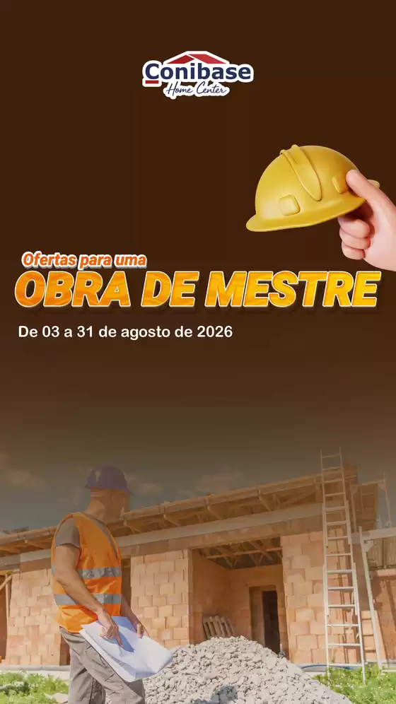 Catálogo Conibase em Várzea Paulista | 9c898396a0c5be58f68b13e875dba4c72fcc3c70 1 | 2026-08-03T00:00:00.000Z - 2026-08-31T00:00:00.000Z