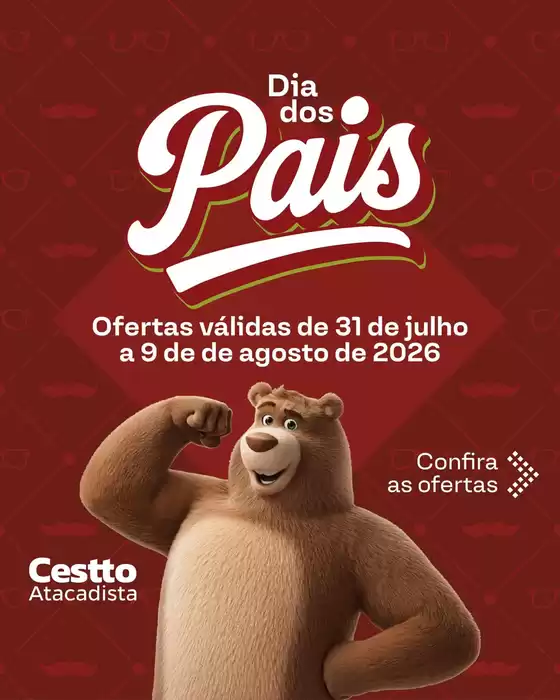 Catálogo Cestto Atacadista | Dia dos Pais | 2026-08-04T00:00:00.000Z - 2026-08-09T00:00:00.000Z