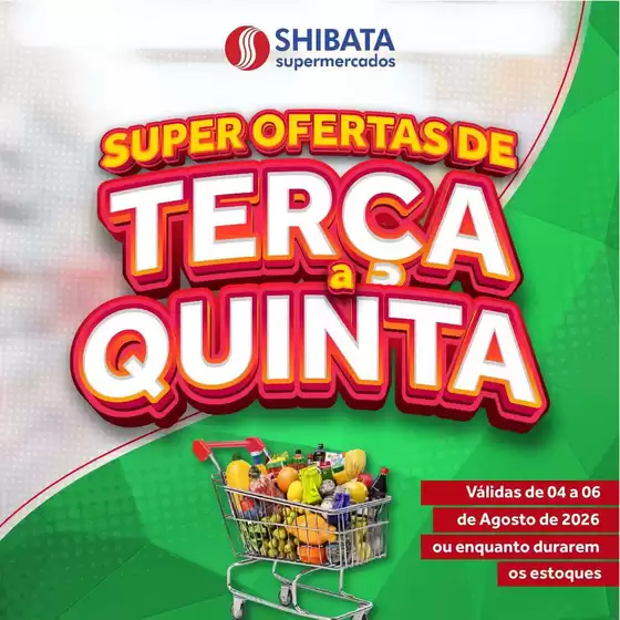 Catálogo Shibata Supermercados | Melhores ofertas para compradores econômicos | 2026-08-04T00:00:00.000Z - 2026-08-06T00:00:00.000Z