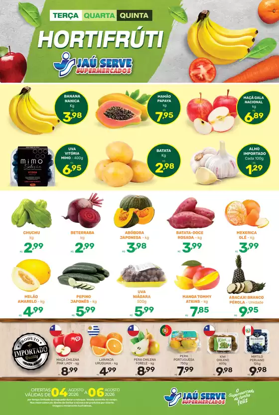 Catálogo Supermercados Jaù Serve em Bady Bassitt | Frutas e legumes | 2026-08-04T00:00:00.000Z - 2026-08-06T00:00:00.000Z