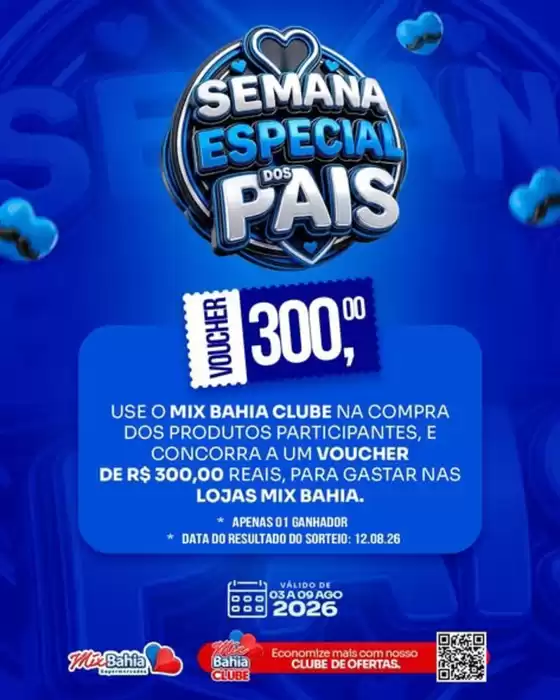 Catálogo Mix Bahia | Semana Especial dos Pais! | 2026-08-05T00:00:00.000Z - 2026-08-09T00:00:00.000Z