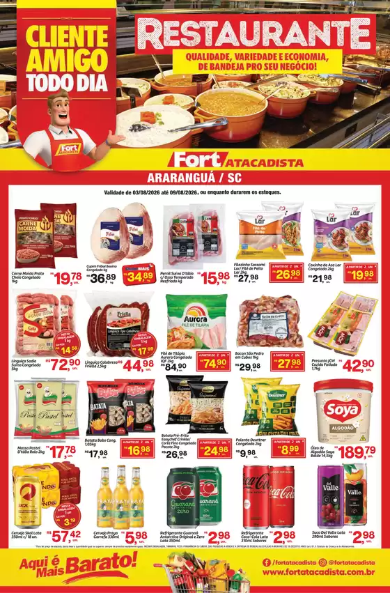 Catálogo Fort Atacadista | SC Fort Food Restaurante 03 a 09 AGO 26 Ararangua | 2026-08-03T00:00:00.000Z - 2026-08-09T00:00:00.000Z