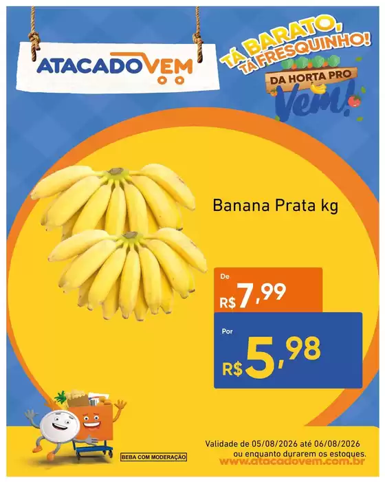 Catálogo ATACADO VEM | Ofertas exclusivas e pechinchas | 2026-08-05T00:00:00.000Z - 2026-08-06T00:00:00.000Z