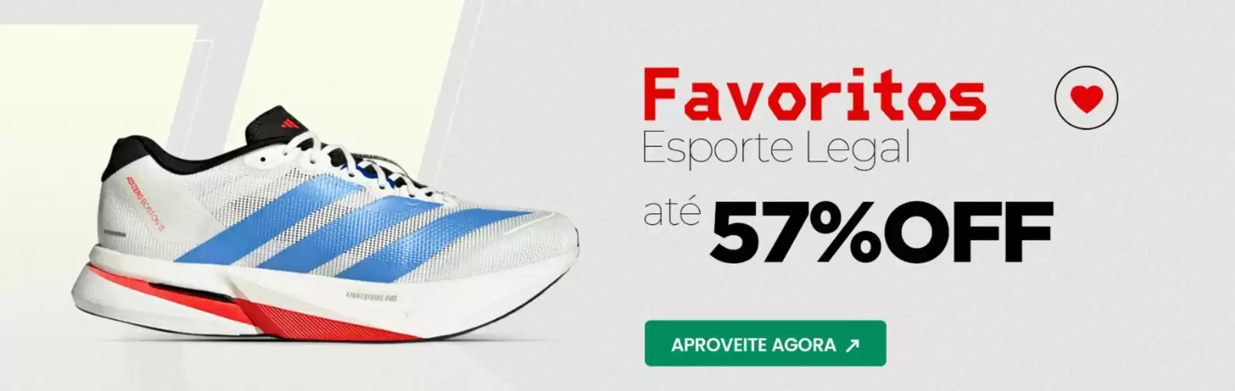 Catálogo Esporte Legal | Ofertas Esporte Legal | 2026-08-10T00:00:00.000Z - 2026-08-16T00:00:00.000Z