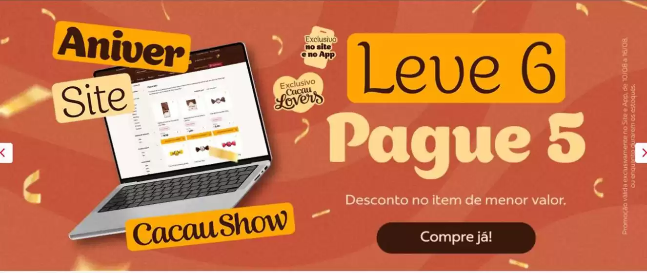 Catálogo Cacau Show | Ofertas | 2026-08-11T00:00:00.000Z - 2026-08-16T00:00:00.000Z