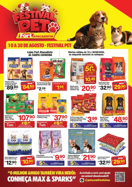 Catálogo Fort Atacadista em Florianópolis | SC Festival PET de 10 à 30 de Agosto 26 | 2026-08-10T00:00:00.000Z - 2026-08-30T00:00:00.000Z