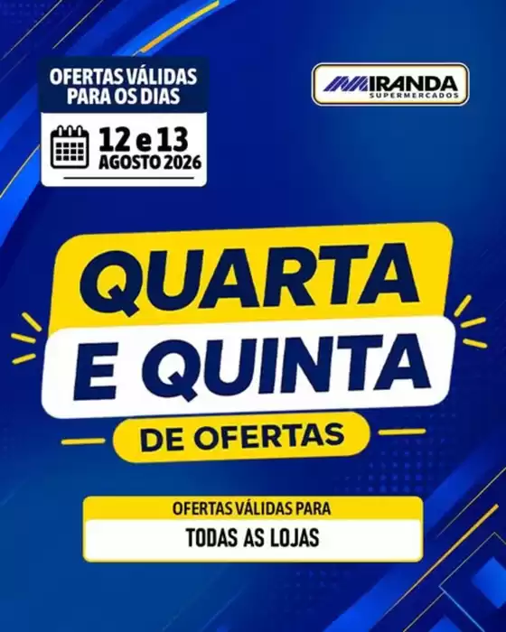 Catálogo Miranda Supermercados | QUARTA E QUINTA | 2026-08-13T00:00:00.000Z - 2026-08-13T00:00:00.000Z