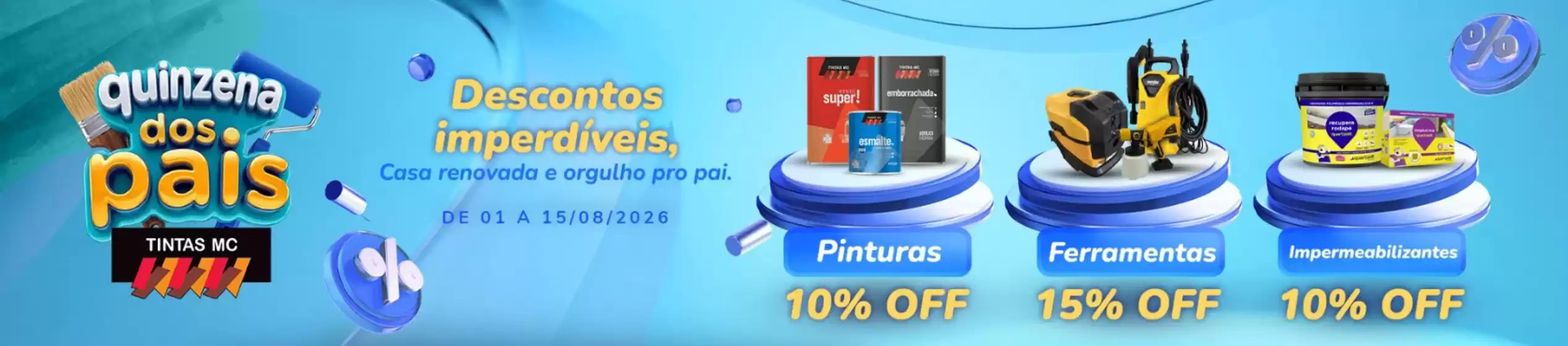 Catálogo Tintas MC | Quinzena dos pais | 2026-08-13T00:00:00.000Z - 2026-08-15T00:00:00.000Z