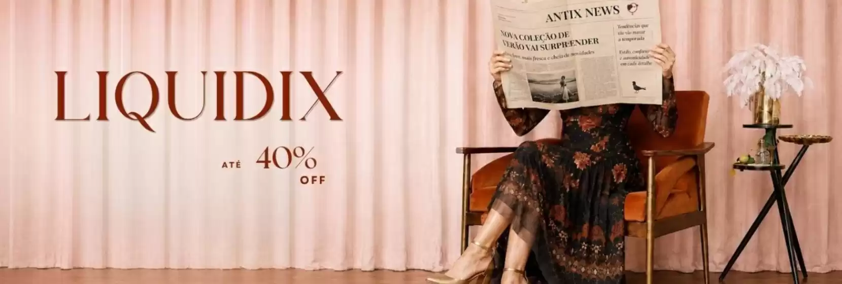 Catálogo Antix | Até 40% off | 2026-08-14T00:00:00.000Z - 2026-09-14T00:00:00.000Z