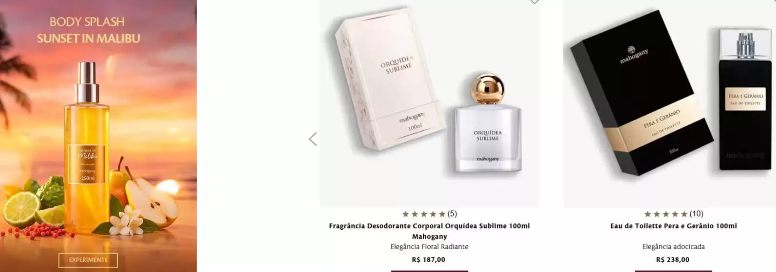 Catálogo Mahogany | Body splash sunset in malibu ! | 2026-08-14T00:00:00.000Z - 2026-08-31T00:00:00.000Z