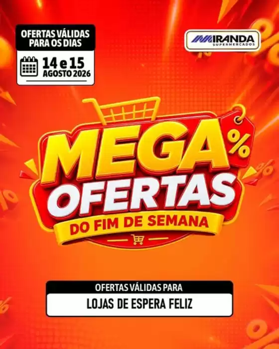Catálogo Miranda Supermercados | Mega Ofertas do fim de semana | 2026-08-14T00:00:00.000Z - 2026-08-15T00:00:00.000Z