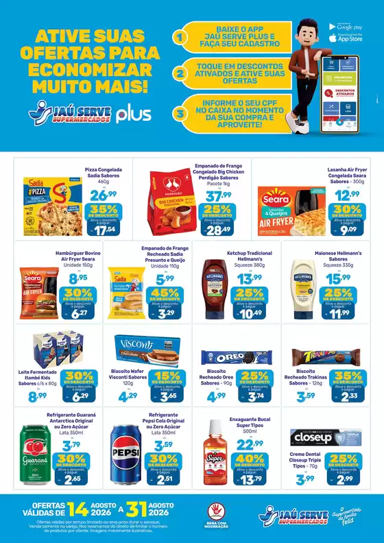 Catálogo Supermercados Jaù Serve | Ofertas Ativadas | 2026-08-14T00:00:00.000Z - 2026-08-31T00:00:00.000Z
