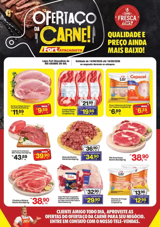 Catálogo Fort Atacadista | RS Fort Ofertaço da Carne 14 a 16 AGO 26 Final | 2026-08-14T00:00:00.000Z - 2026-08-16T00:00:00.000Z