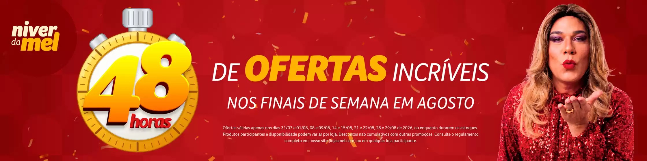 Catálogo Lojas Mel | Novas ofertas para descobrir | 2026-07-31T00:00:00.000Z - 2026-08-29T00:00:00.000Z