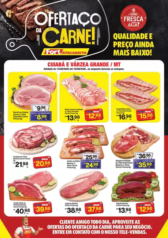 Catálogo Fort Atacadista | MT Fort Ofertaço da Carne 14 a 16 AGO 26 | 2026-08-14T00:00:00.000Z - 2026-08-16T00:00:00.000Z